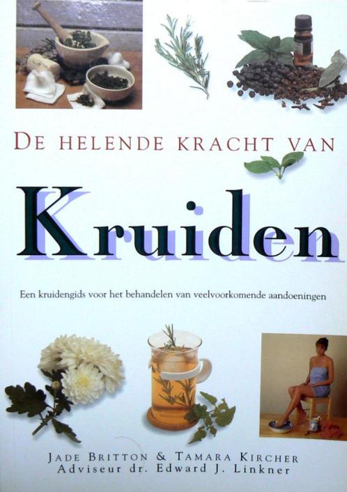 De helende kracht van kruiden (J. Britton & T. Kircher), Boeken, Gezondheid, Dieet en Voeding, Nieuw, Kruiden en Alternatief, Ophalen of Verzenden