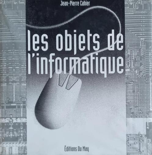 Les objets de l'informatique, Boeken, Informatica en Computer, Zo goed als nieuw, Hardware, Ophalen of Verzenden
