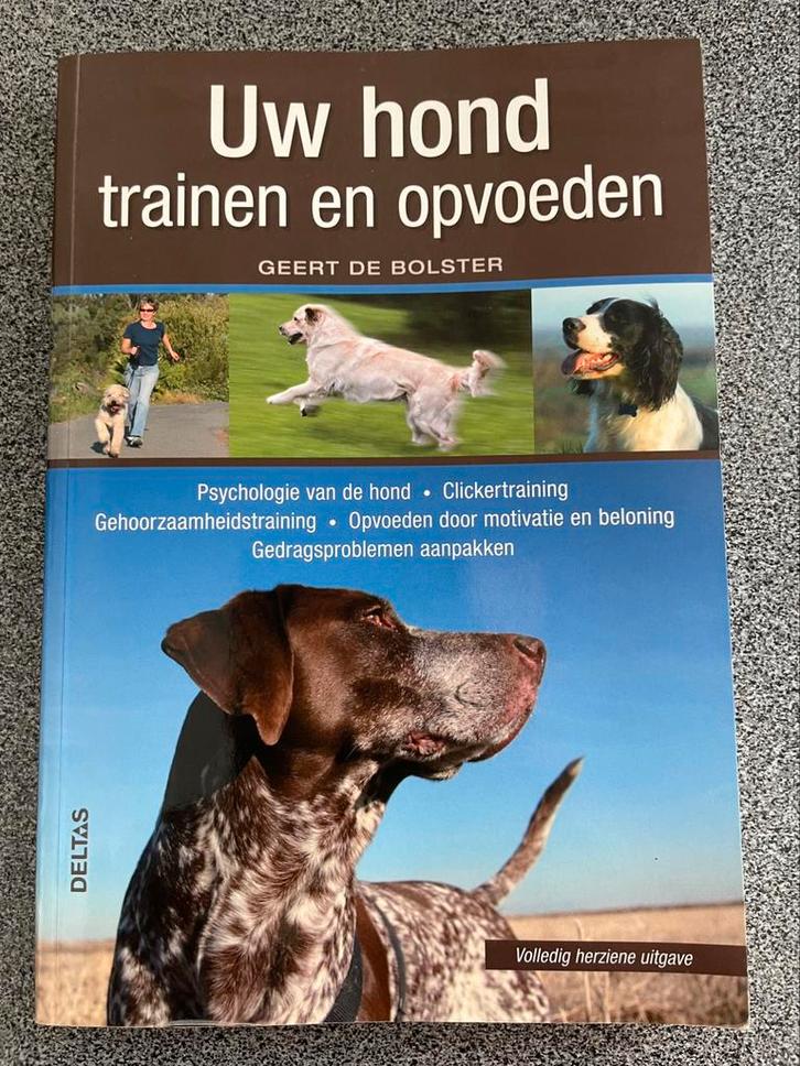 Geert De Bolster - Uw hond trainen en opvoeden, Livres, Animaux & Animaux domestiques, Comme neuf, Enlèvement