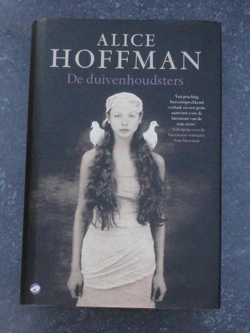 De duivenhoudsters (Alice Hoffman) hardcover, Livres, Romans, Comme neuf, Belgique, Enlèvement