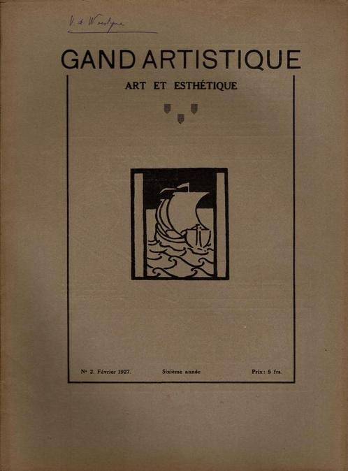 Gand Artistique No 2 Février 1927: Gustave van de Woestyne., Boeken, Kunst en Cultuur | Beeldend, Gelezen, Ophalen of Verzenden