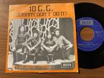 10 C.C. – Johnny, Don't Do It!, Cd's en Dvd's, Ophalen of Verzenden, 7 inch, Single