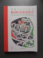 Reisgids Borgerhout voor toevallige en blijvende passanten, Enlèvement ou Envoi, Benelux, Guide ou Livre de voyage, Neuf