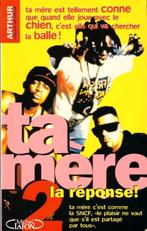 Ta Mère Le Réponse Tome 2, Enlèvement ou Envoi