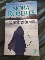 Nora Roberts Les lumières du Nord, Livres, Enlèvement ou Envoi