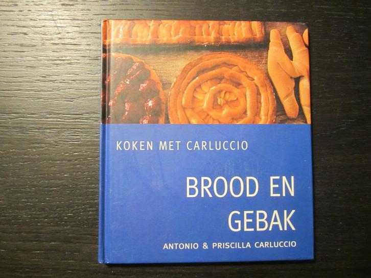 Brood en gebak  -Antonio & Pricilla Carluccio-, Boeken, Kookboeken, Italië, Ophalen of Verzenden