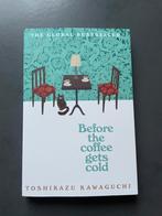 Before the coffee gets cold - Engelstalig boek, Enlèvement ou Envoi, Comme neuf, Toshikazu Kawaguchi, Reste du monde