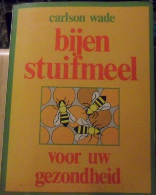 Bijenstuifmeel voor uw gezondheid, Carlson Wade, Livres, Santé, Diététique & Alimentation, Comme neuf, Enlèvement ou Envoi