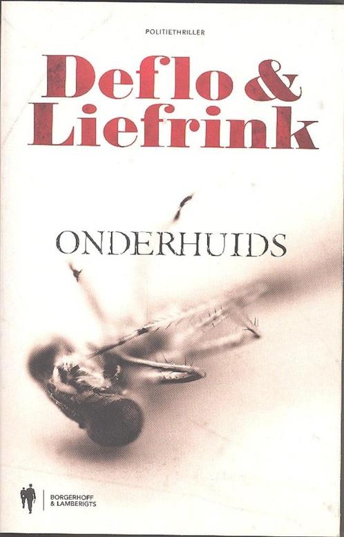 Deflo & Liefrink - Onderhuids., Livres, Thrillers, Utilisé, Belgique, Enlèvement