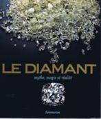 Le Diamant, Mythe, Magie & réalité, 20e eeuw of later, Verzenden, Europa, Zo goed als nieuw