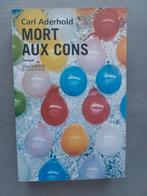 Mort aux cons de Aderhold, Boeken, Ophalen of Verzenden, Gelezen
