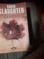 Karin Slaughter - Genesis, Ophalen of Verzenden, Zo goed als nieuw, Karin Slaughter