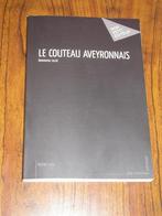 Le Couteau aveyronnais, Livres, Neuf, Envoi, Belgique, Dominique Lecat