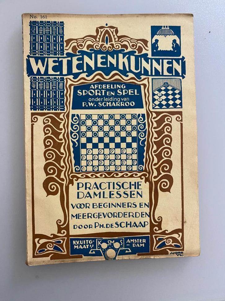 P. de Schaap Practische Damlessen 1ste druk 1930, Antiek en Kunst, Antiek | Boeken en Manuscripten, Ophalen of Verzenden