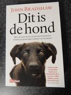 John Bradshaw - Dit is de hond, Ophalen of Verzenden, Zo goed als nieuw, Honden, John Bradshaw