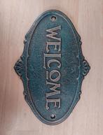 Welcome plaatje, Jardin & Terrasse, Décoration murale de jardin, Enlèvement ou Envoi, Comme neuf