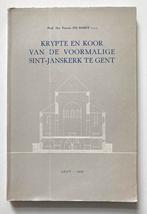Krypte en koor van de voormalige Sint-Janskerk te Gent, Ophalen of Verzenden, Gelezen