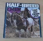 7"  Cher ‎– Half-Breed, Cd's en Dvd's, Vinyl Singles, Gebruikt, 7 inch, Single, Ophalen of Verzenden