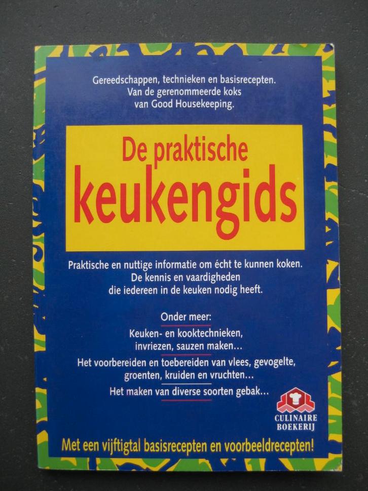 De praktische keukengids, Boeken, Kookboeken, Zo goed als nieuw, Voorgerechten en Soepen, Hoofdgerechten, Taart, Gebak en Desserts