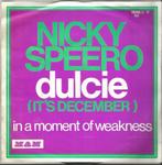 Nicky Speero - Dulcie / In a moment of weakness, Cd's en Dvd's, Pop, Ophalen of Verzenden, 7 inch, Single