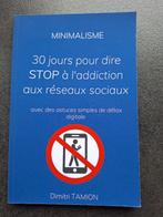 30 jours pour dire STOP à l'addiction aux réseaux sociaux, Enlèvement ou Envoi, Comme neuf, Autres sujets/thèmes, Dimitri Tamion