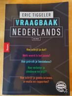 Vraagbaak Nederlands - Eric Tiggeler, Comme neuf, Enlèvement