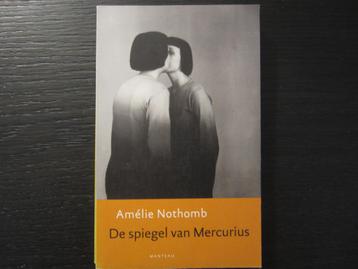 De spiegel van Mercurius  -Amélie Nothomb-