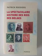 Het spectaculaire verhaal van de Belgische koningen ROEGIERS, Ophalen, 20e eeuw of later, Gelezen, Patrick Roegiers