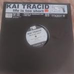 kai tracid life is too short rmx 12 inch maxi, Ophalen of Verzenden, Gebruikt, 12 inch, Techno of Trance