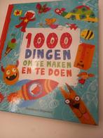 1000 dingen om te maken en te doen, Boeken, Kinderboeken | Baby's en Peuters, Ophalen of Verzenden