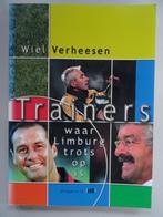Wiel Verheesen Trainers waar Limburg trots op is Non lu 2005, Comme neuf, Enlèvement ou Envoi, Sport de ballon, Wiel Verheesen