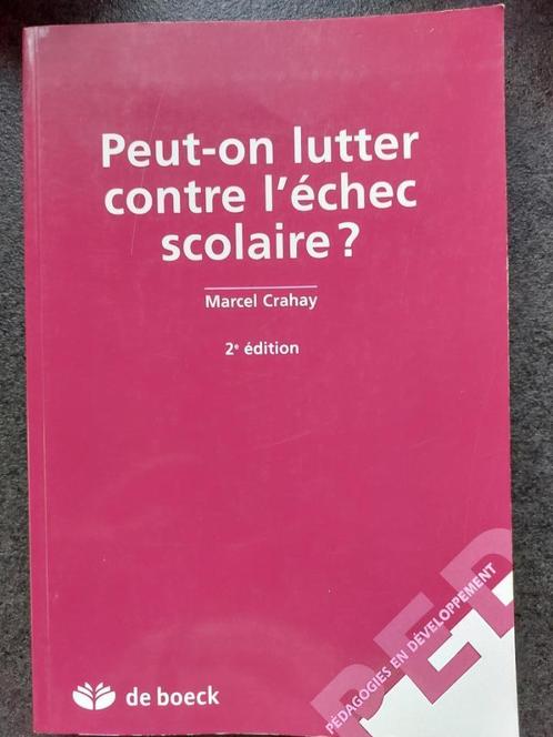 Peut-on lutter contre l'échec scolaire - Marcel Crahay (2iem, Livres, Psychologie, Utilisé, Psychologie du développement, Enlèvement ou Envoi