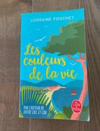 Les couleurs de la vie, Lorraine Fouchet  Fraîchement débarq, Enlèvement ou Envoi, Comme neuf