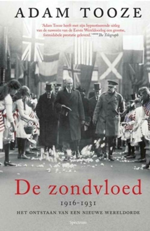 De zondvloed, Adam Tooze BK, Livres, Histoire mondiale, Comme neuf, 20e siècle ou après, Envoi