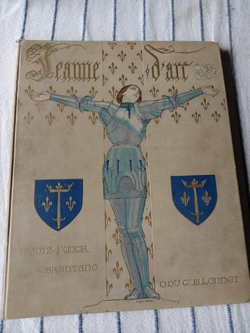 livre très rare :: Jeanne d'Arc Ed. 1912  ! !  
