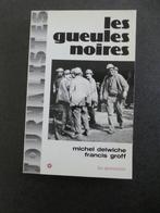 Les Gueles noires - koolmijnen België, Ophalen of Verzenden, Gelezen
