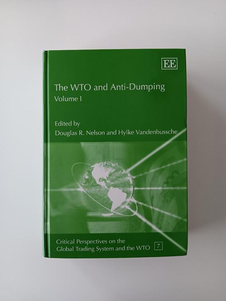The WTO and Anti-Dumping Vol. 1 - Nelson & Vandenbussche, Boeken, Economie, Management en Marketing, Zo goed als nieuw, Economie en Marketing