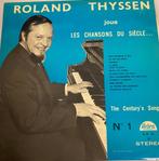 Roland THYSSEN  joue les chansons du siècle piano Vinyle 33, Comme neuf, Autres formats, Enlèvement ou Envoi, Classique
