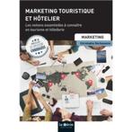 Marketing Touristique et Hôtelier - NEUF, Enlèvement, Neuf, Économie et Marketing, C. Dechavanne