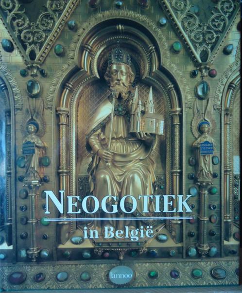 Neogotiek in België., Boeken, Kunst en Cultuur | Architectuur, Ophalen of Verzenden