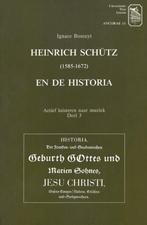 Heinrich Schütz (1585-1672) en de Historia, Boeken, Gelezen, Ophalen of Verzenden, Bossuyt Ignace, Overige onderwerpen