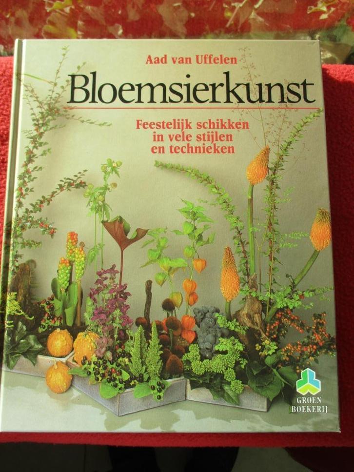 Aad van Uffelen  -  Bloemsierkunst, Boeken, Hobby en Vrije tijd, Nieuw, Overige onderwerpen, Geschikt voor kinderen, Ophalen of Verzenden
