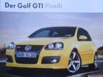 Brochure de la Volkswagen VW Golf GTI Pirelli 11-2007, Livres, Volkswagen, Enlèvement ou Envoi