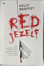 Red jezelf - Kelly Braffet - 2015, Enlèvement ou Envoi, Comme neuf, Kelly Braffet