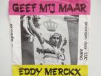 Luc Arno - Geef Mij Maar Eddy/Patrick Sercu is Wereldkampioe, Cd's en Dvd's, Ophalen of Verzenden, Single