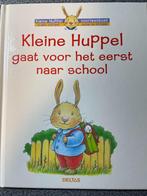 Kleine Huppel gaat voor het eerst naar school, Ophalen of Verzenden, Zo goed als nieuw, Aline de Pétigny