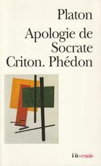 Apologie de Socrate. Criton. Phédon Platon, Comme neuf, Autres sujets/thèmes, Platon, Enlèvement ou Envoi