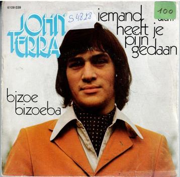 Vinyl, 7"   /   John Terra – Iemand Heeft Je Pijn Gedaan
