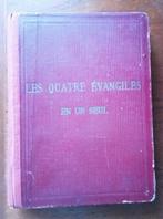 les 4 évangiles en  1 seul   1907, Livres, Religion & Théologie, Utilisé, Enlèvement ou Envoi, Christianisme | Catholique, Collectif