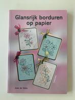 Glansrijk borduren op papier, Joke de Vette, Cantecleer, Boeken, Hobby en Vrije tijd, Borduren en Naaien, Ophalen of Verzenden